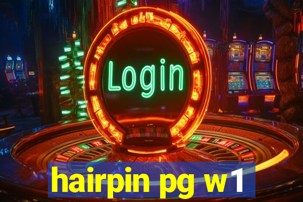 hairpin pg w1